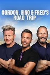 Gordon, Gino & Fred's Road Trip